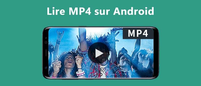 Lire MP4 sur Android