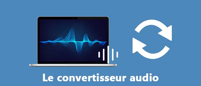 Les meilleurs convertisseurs audio