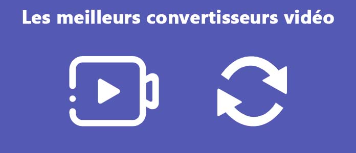 Les meilleurs convertisseurs vidéo