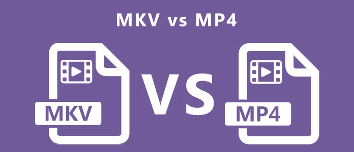 MKV vs MP4