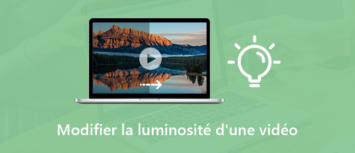 Modifier la luminosité de vidéo