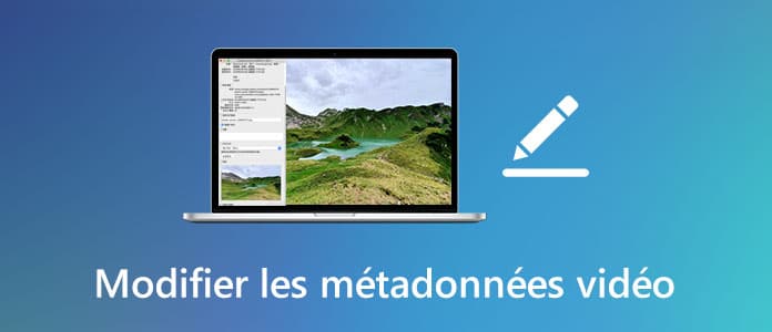 Modifier les métadonnées vidéo