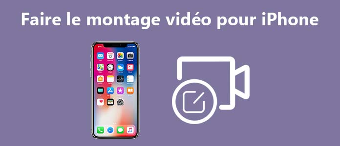 Faire un montage vidéo sur iPhone