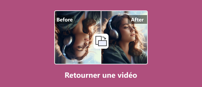 Retourner la vidéo