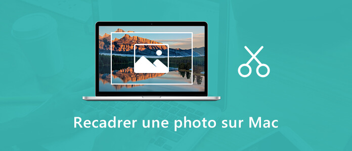 Rogner une photo sur Mac