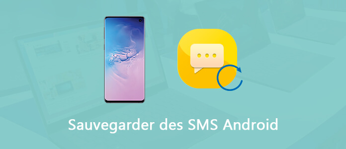 Sauvegarder des SMS Android