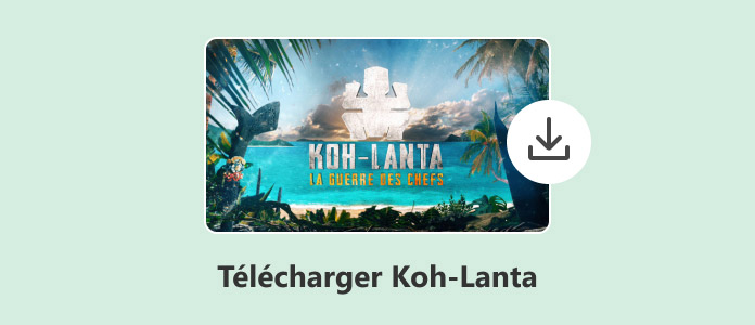 Télécharger Koh Lanta