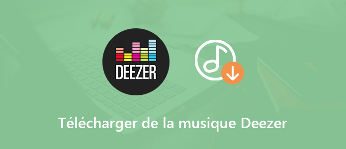 Télécharger de la musique de Deezer