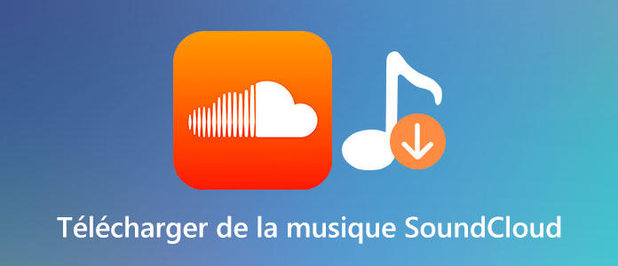 Télécharger de la musique SoundCloud