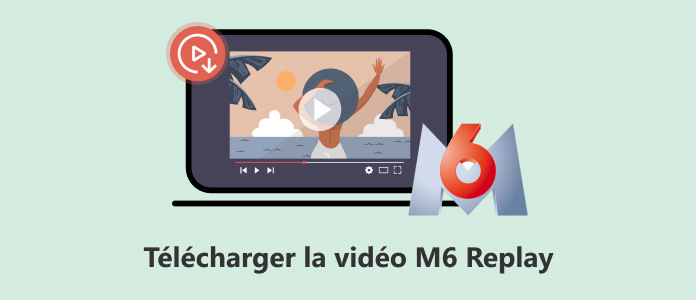 Télécharger une vidéo M6 Replay