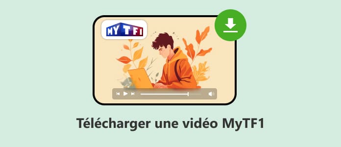 Télécharger une vidéo MyTF1