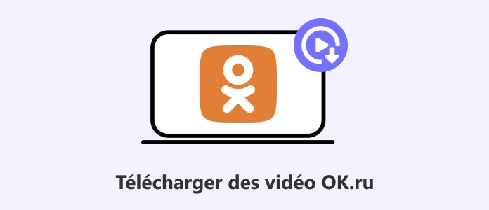 Télécharger une vidéo OK.ru