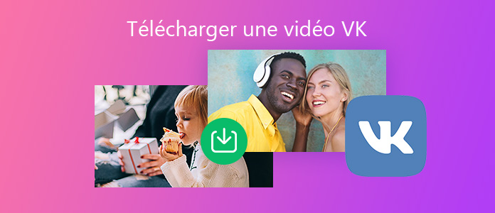 Télécharger une vidéo VK