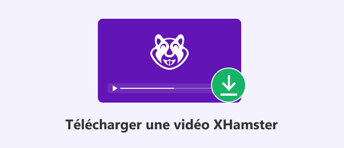 Télécharger une vidéo XHamster