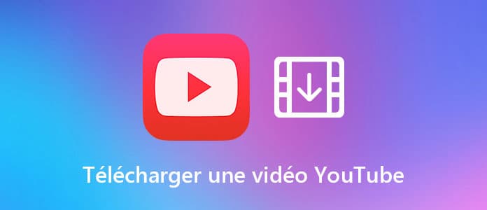 Télécharger une vidéo YouTube