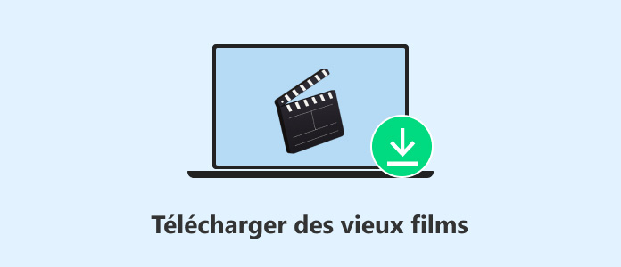 Télécharger des vieux films